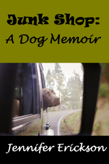 Junk Shop: A Dog Memoir Read online