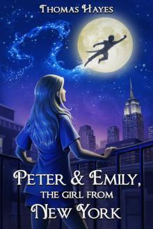 Peter &amp; Emily, The Girl From New York Read online