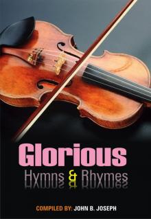 Glorious Hymns and Rhymes Read online