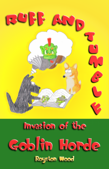 Ruff and Tumble - Invasion of the Goblin Horde Read online