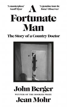 A Fortunate Man: The Story of a Country Doctor Read online