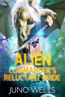 Alien Commander's Reluctant Bride: A SciFi Alien Romance Read online