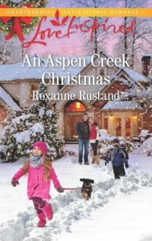 An Aspen Creek Christmas (Aspen Creek Crossroads Book 4) Read online