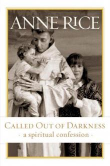 Called Out of Darkness: A Spiritual Confession Read online