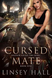 Cursed Mate (Shadow Guild: The Rebel Book 5) Read online