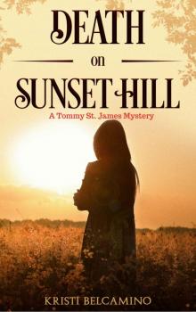 Death on Sunset Hill (A Tommy St. James Mystery Novella Book 2) Read online