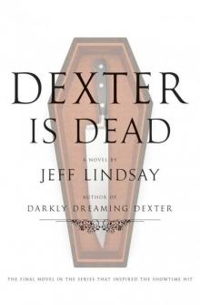 Dexter Is Dead Read online