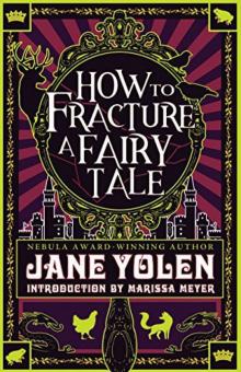 How to Fracture a Fairy Tale: 2 Read online