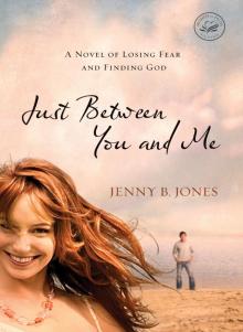 Just Between You and Me Read online