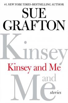 Kinsey and Me: Stories Read online