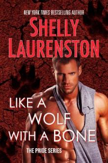 Like a Wolf with a Bone Read online