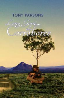 Long Gone the Corroboree Read online