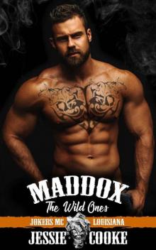 Maddox: The Wild Ones (Jokers MC Book 3) Read online