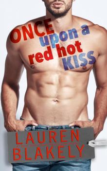 Once Upon A Red Hot Kiss Read online