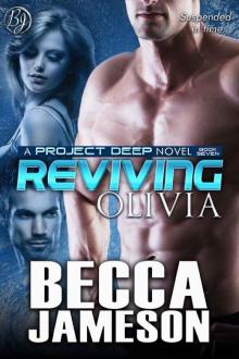 Reviving Olivia (Project DEEP Book 7) Read online