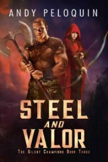 Steel and Valor: An Epic Military Fantasy Novel (The Silent Champions Book 3) Read online
