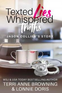 Texted Lies, Whispered Truths: Jason Collier's Story Read online