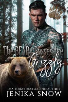 The BEARy Possessive Grizzly (Bear Clan, 5) Read online