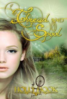 Thread and Spool (A Twisted Fairy Tale #1) Read online