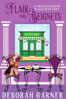 A Flair for Beignets (The Sadie Kramer Flair Mysteries Book 3) Read online