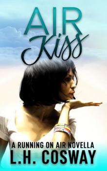Air Kiss: A Running on Air Novella Read online