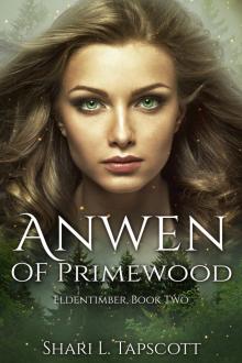 Anwen of Primewood Read online