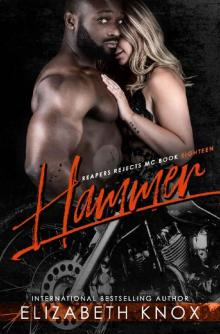 Hammer (Reapers Rejects MC Book 18) Read online