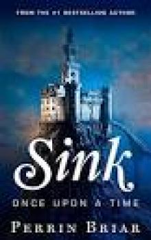 Sink: Once Upon A Time Read online