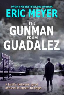 The Gunman from Guadalez Read online