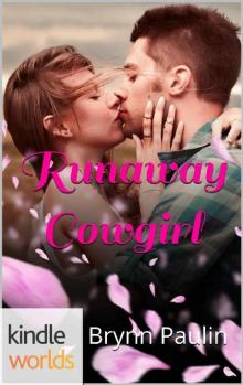 Wanted: Runaway Cowgirl (Kindle Worlds Novella) Read online