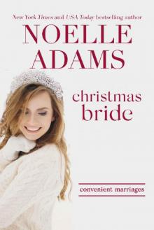 Christmas Bride (Convenient Marriages Book 5) Read online