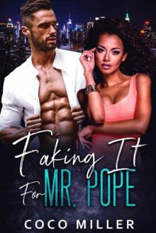 Faking For Mr. Pope (City Billionaires Book 1) Read online