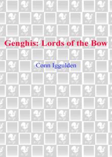 Gengis: Lords of the Bow Read online