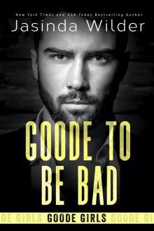 Goode To Be Bad Read online