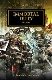 Immortal Duty - Nick Kyme Read online