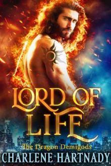 Lord of Life (The Dragon Demigods Book 4) Read online