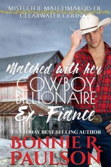 Matched With Her Cowboy Billionaire Ex-Fiance Read online