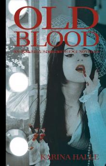 Old Blood - A Novella (Experiment in Terror #5.5) Read online