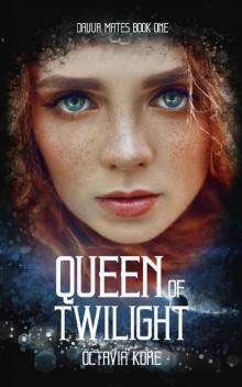 Queen Of Twilight: Dauur Mates Book One Read online