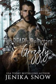 The BEARly Reluctant Grizzly (Bear Clan, 4) Read online