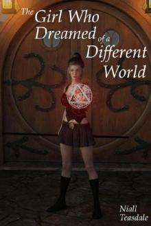The Girl Who Dreamed of a Different World Read online