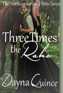 Three Times The Rake (The Northumberland Nine Series Book 3) Read online