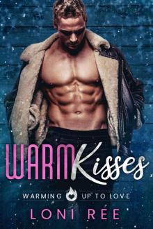 Warm Kisses: A Curvy Girl Romantic Comedy (Warming Up To Love Book 6) Read online