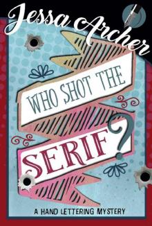 Who Shot the Serif Read online
