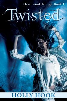 Twisted (#1 Deathwind Trilogy) Read online