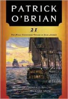 21: The Final Unfinished Voyage of Jack Aubrey Read online