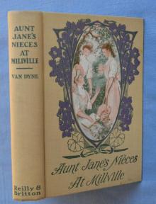 Aunt Jane's Nieces at Millville Read online