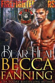 Bear Heat: BBW Fireman Bear Shifter Romance (Firefighter Bears Book 1) Read online