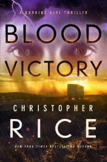 Blood Victory: A Burning Girl Thriller (The Burning Girl) Read online