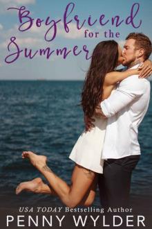 Boyfriend for the Summer (A Second Chance Enemies to Lovers Romance) Read online